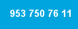953 750 76 11